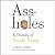 Assholes: A Theory of Donald Trump