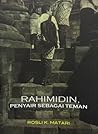 Rahimidin, Penyair Sebagai Teman by Rosli K. Matari