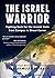 The Israel Warrior: Fightin...
