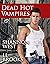 Dead Hot Vampires Box Set