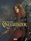 Conquistador, Tome 3
