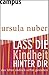 Lass die Kindheit hinter dir by Ursula Nuber