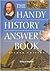 The Handy History Answer Book