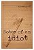 Notes of an Idiot