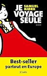 Je voyage seule by Samuel Bjørk