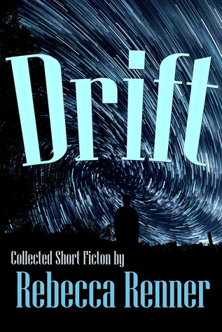 Drift: Collected Short Stories