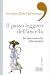 Il passo leggero dell'ancella. Sul sapere eccentrico delle im... by Georges Didi-Huberman