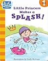 Little Princess Makes a Splash! by Harriet Ziefert