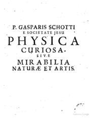 Physica Curiosa Sive Mirabilia Naturae Et Artis Libri XII Comprehensa
