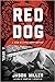 Red Dog (Slim in Little Egy...