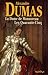 La Dame de Monsoreau / Les Quarante-Cinq by Alexandre Dumas