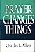 Prayer Changes Things