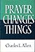 Prayer Changes Things