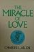 The Miracle of Love