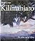 Kilimanjaro: the White Roof of Africa