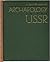Archaeology in the U. S. S. R