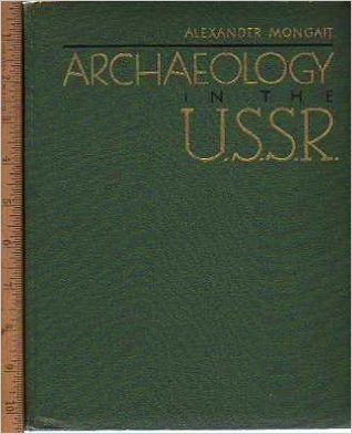 Archaeology in the U. S. S. R (Hardcover)