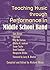 Teaching Music through Performance in Middle School Band by Gary Barton