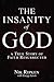 The Insanity of God: A True Story of Faith Resurrected