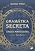 Gramática Secreta da Língua Portuguesa precedida de Arte Poética by António Telmo