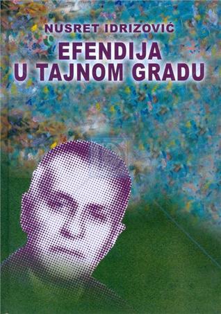 Efendija u tajnom gradu