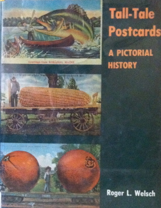 Tall-tale postcards: A pictorial history (Hardcover)