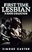 First Time Lesbian: 3 Book Collection