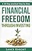 A 10-Day practical Step by Step.Financial Freedom Through Inv... by Cascadia Publishing A 10-Day practical Step by Step.Financial Freedom Through Inv... by Cascadia Publishing