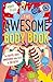 The Awesome Body Book by Adam Frost