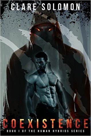 Coexistence (Human Hybrids, #1)