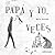 Papá y yo, a veces by María Wernicke