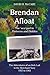 Brendan Afloat: The Adventures of an Irish Lad 1957 to 1963