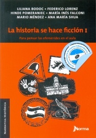 La historia se hace ficción I (La historia se hace ficción, #1)