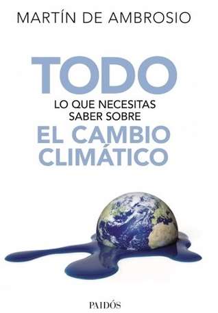 Todo lo que necesitas saber sobre el cambio climático (Paperback)