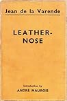 Leather-Nose by Jean de la Varende