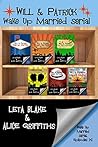 Will & Patrick Wake Up Married serial, Episodes 1 - 6 by Leta Blake