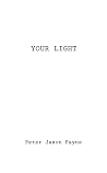 Your Light (Gay and Genderqueer Speculative Fiction Book 1) Your Light (Gay and Genderqueer Speculative Fiction Book 1)
