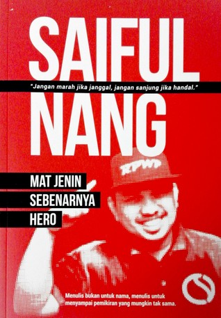 Saiful Nang: Mat Jenin Sebenarnya Hero (Paperback)