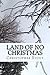 Land of NO Christmas by Christopher Stout