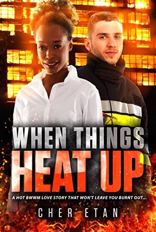 When Things Heat Up (Kindle Edition)
