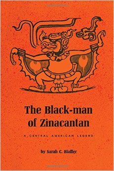 The Black-Man of Zinacantan: a Central American Legend (Hardcover)