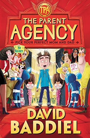 The Parent Agency: A Zany Adventure About a Boy Who Makes a Wish and Discovers an Alternate World for Kids (Ages 8-12)