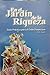 En el Jardín de la Riqueza. Guia Practica para el Exito Finan... by R.S. Arush