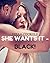 CUCKOLD: SHE WANTS IT BLACK! (cheating hotwife humiliated husband collection box set)