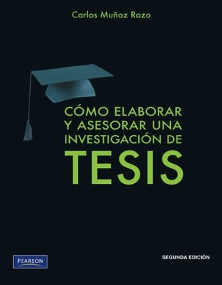 Cómo elaborar y asesorar una investigación de tesis (Spanish Edition)