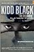 Kidd Black: The Beginning