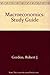 Macroeconomics & Student Access Kit by Robert J. Gordon