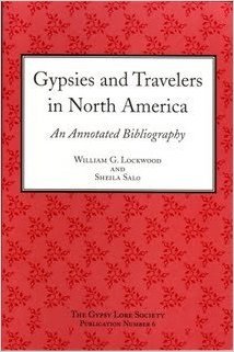 Gypsies and Travelers in North America: An Annotated Bibliography (Publication, No. 6)