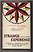 Strange Experience: The Autobiography of a Hexenmeister