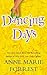 Dancing Days by Anne Marie Forrest